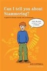 Sue Cottrell, Sophie Khan - Can I tell you about Stammering?