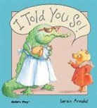 Sarah Arnold, Sarah Arnold - I Told You So!