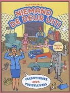 Jeroen de Leijer, Marjolein Schalk - Niemand de deur uit!