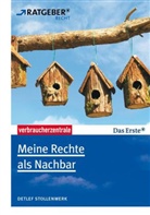 Detlef Stollenwerk, Fran Bräutigam, Frank Bräutigam, Verbraucherzentral NRW, Ratgeber - Meine Rechte als Nachbar