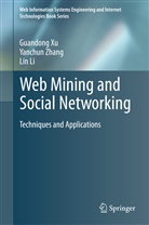 Lin Li, Guandon Xu, Guandong Xu, Yanchu Zhang, Yanchun Zhang - Web Mining and Social Networking
