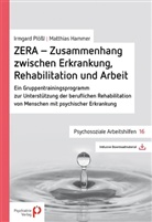 Hammer, Matthia Hammer, Matthias Hammer, Plöss, Irmgard Plößl - ZERA - Zusammenhang zwischen Erkrankung, Rehabilitation und Arbeit