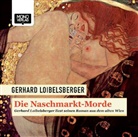 Gerhard Loibelsberger, Gerhard Loibelsberger, Gerhard Sprecher: Loibelsberger - Die Naschmarkt-Morde, 4 Audio-CDs (Hörbuch)