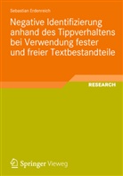 Sebastian Erdenreich - Negative Identifizierung anhand des Tippverhaltens bei Verwendung fester und freier Textbestandteile