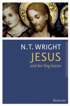 N T Wright, N. T. Wright, Nicholas Th. Wright, Wright  N. T., Fai, Faix... - Jesus und der Sieg Gottes
