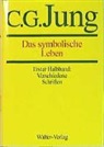 C. G. Jung, C.G Jung, C.G. Jung, Carl G. Jung - Gesammelte Werke - Bd.18/1-2: C.G.Jung, Gesammelte Werke. Bände 1-20 Hardcover / Band 18/1+2: Das symbolische Leben