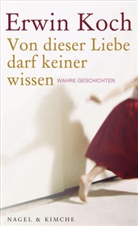 Erwin Koch - Von dieser Liebe darf keiner wissen
