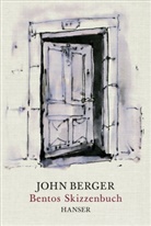 John Berger - Bentos Skizzenbuch