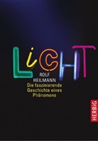 Rolf Heilmann, Rolf (Prof. Dr.) Heilmann - Licht