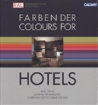 C Kretschmar-Joehnk, Corinna Kretschmar-Joehnk, Axe Venn, Axel Venn, Janin Venn-Rosky, Janina Venn-Rosky - Farben der Hotels. Colours for Hotels