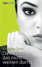 Khadra Sufi - Das Mädchen, das nicht weinen durfte
