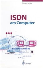 Torsten Schulz - ISDN am Computer, m. CD-ROM