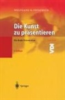 Wolfgang G Friedrich, Wolfgang G. Friedrich - Die Kunst zu präsentieren