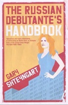Gary Shteyngart - The Russian Debutante's Handbook. Handbuch für den russischen Debütanten, englische Ausgabe