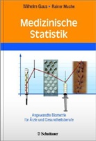 Gau, Wilhel Gaus, Wilhelm Gaus, Muche, Rainer Muche, Wilhelm Gaus... - Medizinische Statistik