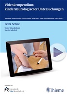 Peter Schulz, Jakobei, Jakobeit, Jakobeit, Schul, Pete Schulz... - Videokompendium kinderneurologischer Untersuchungen