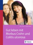 Georg Tecker, Geor Tecker, Georg Tecker - Gut leben mit Morbus Crohn und Colitis ulcerosa