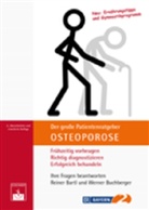 Bart, Reine Bartl, Reiner Bartl, BUCHBERGER, Werner Buchberger - Der große Patientenratgeber Osteoporose