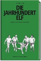Gerhard Fischer - Die Jahrhundertelf
