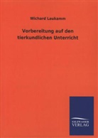 Wichard Laukamm - Vorbereitung auf den tierkundlichen Unterricht