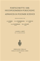 J. D. Ferry, John D. Ferry, Prof. Dr. J. D. Ferry, C. G. Overberger, Charles G. Overberger, Prof. Dr. C. G. Overberger... - Fortschritte der Hochpolymeren-Forschung