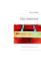 Felix von Keudell - The Internet