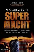 Michael Moran - Auslaufmodell Supermacht