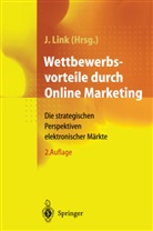 Jör Link, Jörg Link - Wettbewerbsvorteile durch Online Marketing