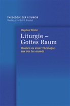 Stephan Winter - Liturgie - Gottes Raum