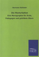 Hermann Rohleder - Die Masturbation