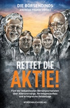 Andreas Franik, Andrea Franik, Andreas Franik - Die Börsendinos: Rettet die Aktie!