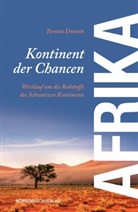 Torsten Dennin - Afrika - Kontinent der Chancen