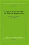 Lothar Lies, Emerich Coreth, Walter Kern, Hans Rotter - Origenes' Eucharistielehre im Streit der Konfessionen