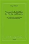 Margit Eckholt, Emerich Coreth, Walter Kern, Hans Rotter - Vernunft und Leiblichkeit bei Nikolaus Malebranche