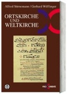 Alfred Stirnemann, Gerhard Wilflinger, Alfred Stirnemann, Gerhard Wilflinger - Ortskirche und Weltkirche