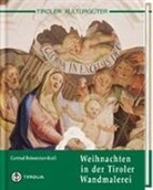 Gertrud Beinsteiner-Krall - Weihnachten in der Tiroler Wandmalerei