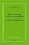 Hubert Ph Weber, Hubert Philipp Weber - Sünde und Gnade bei Alexander von Hales