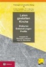 Christian Blinzer, Rudolf K. Höfer, Nina Kogler, Michaela Sohn-Kronthaler, Rudolf K Höfer, Michaela Sohn-Kronthaler - Laien gestalten Kirche