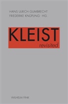 Hans U. Gumbrecht, Hans Ulrich Gumbrecht, Knüpling, Knüpling, Friederike Knüpling, Han Ulrich Gumbrecht... - Kleist revisited