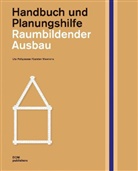 Uta Pottgiesser, Carsten Wiewiorra - Raumbildender Ausbau