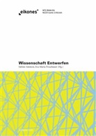 Sabin Ammon, Sabine Ammon, Eva M. Froschauer, Eva Maria Froschauer, Maria Froschauer, Maria Froschauer - Wissenschaft Entwerfen