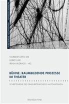 Gisela Ecker, Norbert O. Eke, Norbert Otto Eke, Ulrik Hass, Ulrike Haß, Irina Kaldrack... - Bühne: Raumbildende Prozesse im Theater