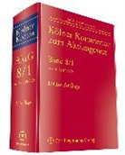 Ulrich Noack, Wolfgang Zöllner - Kölner Kommentar zum Aktiengesetz - Bd. 8: Kölner Kommentar zum Aktiengesetz (Band 8/1)