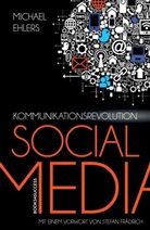 Michael Ehlers - Kommunikationsrevolution Social Media