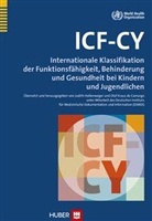 Kraus de Camarg, Ola Kraus de Camargo, Olaf Kraus de Camargo, Simon, Liane Simon - Die ICF-CY in der Praxis