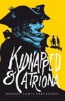 Robert Louis Stevenson - Kidnapped & Catriona
