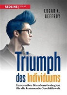 Edgar K Geffroy, Edgar K. Geffroy - Triumph des Individuums