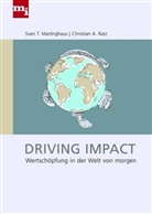 Marlinghau, Sven Marlinghaus, Sven T Marlinghaus, Sven T. Marlinghaus, Rast, Christian Rast... - Driving Impact