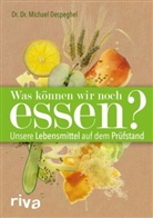 Michael Despeghel, Michael (Dr. Dr.) Despeghel - Was können wir noch essen?