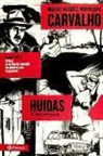 Manuel Vázquez Montalbán - Carvalho 1. Huidas